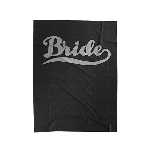 Bride Wedding Marriage Bachelorette Party Velveteen Blanket