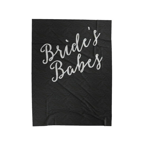 Bride's Babes Barchelorette Bridal Party Velveteen Blanket