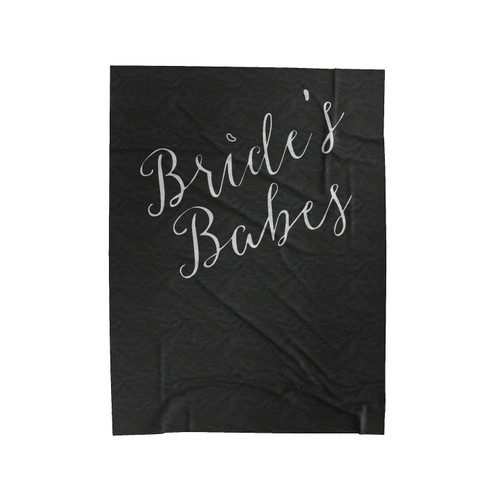 Bride's Babes Bridal Party Velveteen Blanket