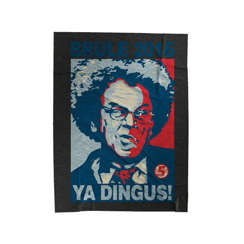 Brule 2016 Election Ya Dingus Velveteen Blanket