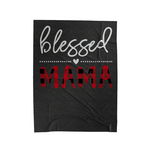 Buffalo Plaid Blessed Mama Velveteen Blanket