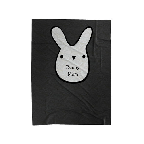 Bunny Mom Velveteen Blanket