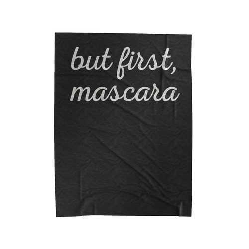 But First Mascara Velveteen Blanket