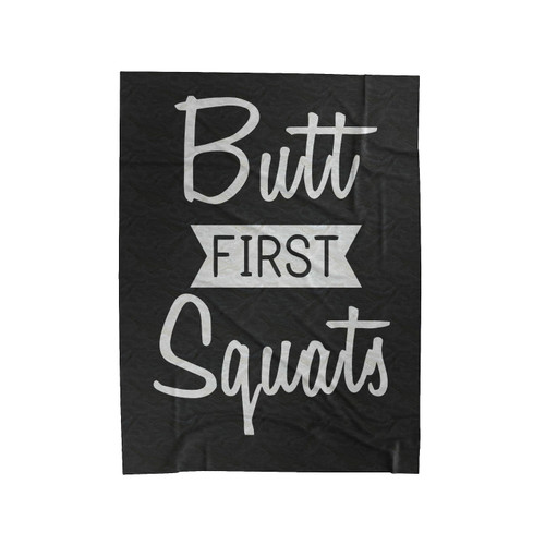 Butt First Squats Velveteen Blanket