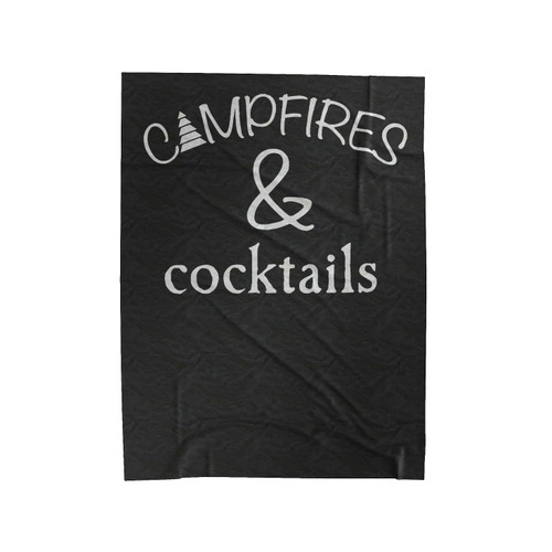 Campfires And Cocktails Velveteen Blanket