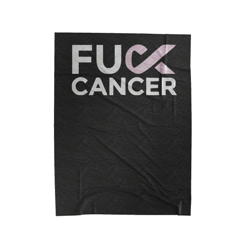Cancer Survivor Fuck Cancer Fight Cancer Velveteen Blanket