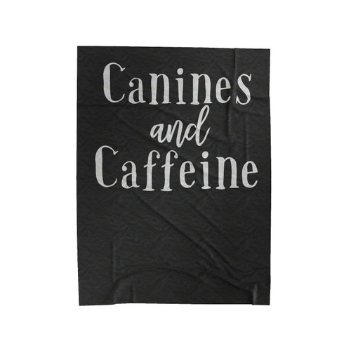 Canines And Caffeine Velveteen Blanket