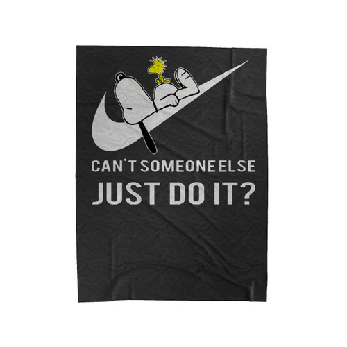 Cant Someone Else Just Do It Snoopy Velveteen Blanket