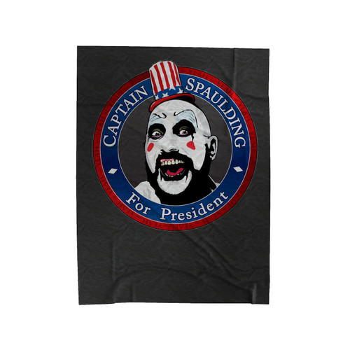 Captain Spaulding For President Velveteen Blanket