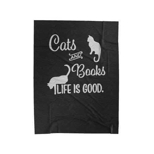 Cats And Books Life Is Good Cat Lover Gift Book Lover Gift Animal Lover Gift Christmas Gift Pet Adoption Gift Velveteen Blanket