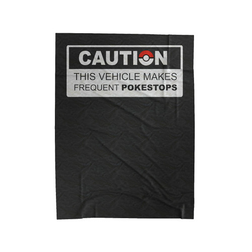 Caution This Vehicle Frequent Pokestops Team Valor Team Instinct Team Mystic Velveteen Blanket