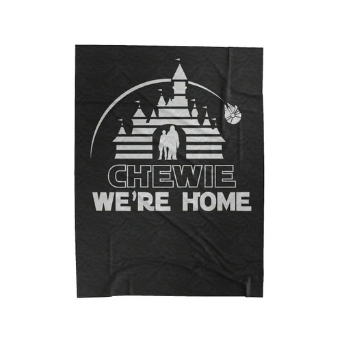 Chewie We're Home 2 Velveteen Blanket
