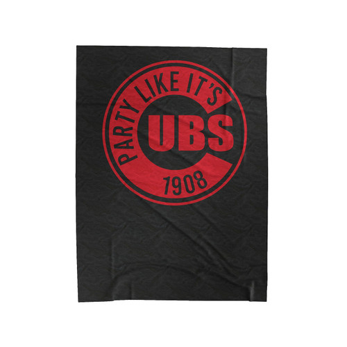 Chicubs Party Like It's 1908 Velveteen Blanket