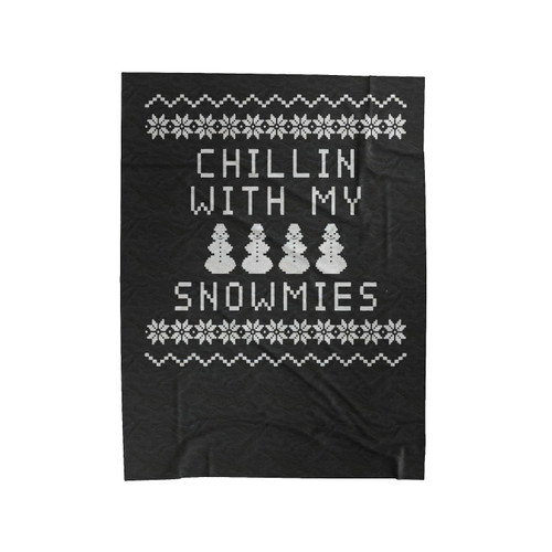 Chillin With My Snowmies Velveteen Blanket