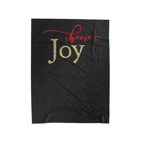 Choose Joy Velveteen Blanket