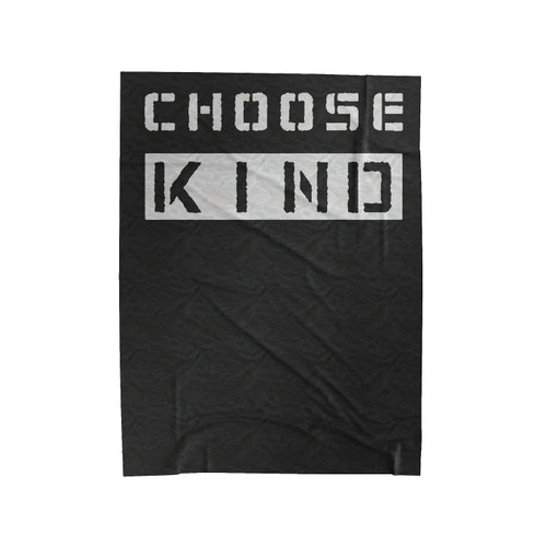 Choose Kind Anti-Bullying Motivational Velveteen Blanket