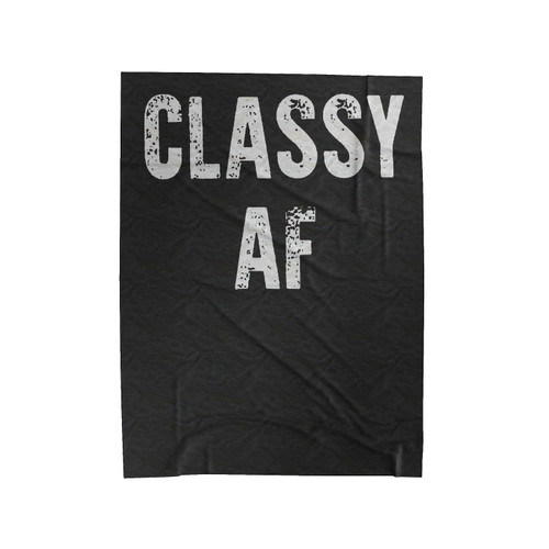 Classy Af Velveteen Blanket