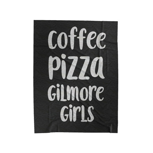 Coffee Pizza And Gilmore Girls Velveteen Blanket