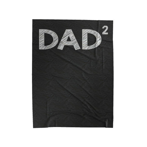 Dad 2 Velveteen Blanket
