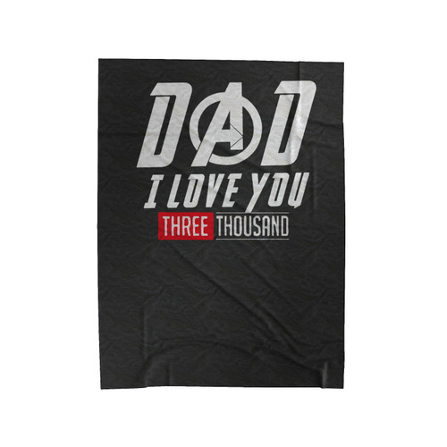 Dad-I Love You 3000 Iron Man Avengers Endgame Velveteen Blanket
