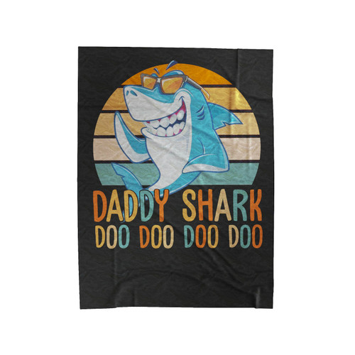 Daddy Shark Doo Doo Doo Velveteen Blanket