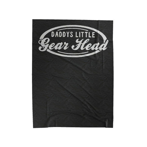 Daddys Little Gear Head Velveteen Blanket