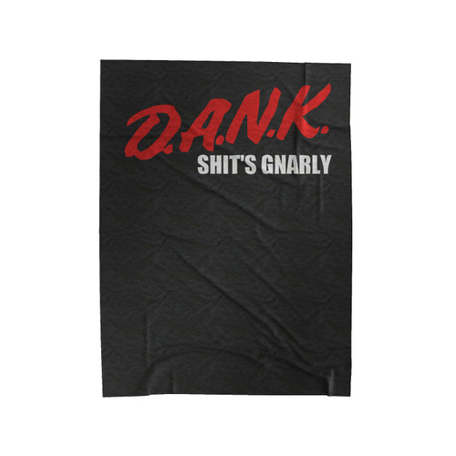 Dank Shits Gnarly Velveteen Blanket