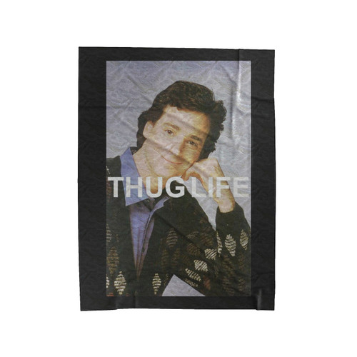 Danny Tanner Thug Life Velveteen Blanket