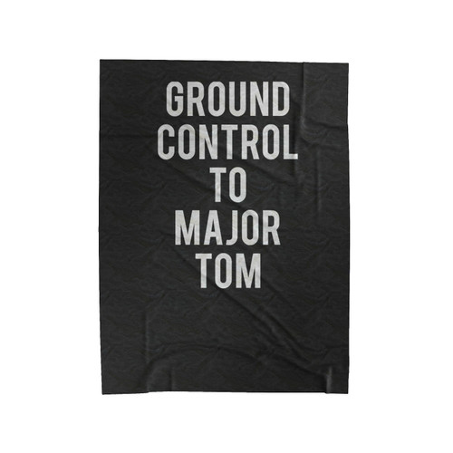 David Bowie Music Major Tom To Ground Control Velveteen Blanket