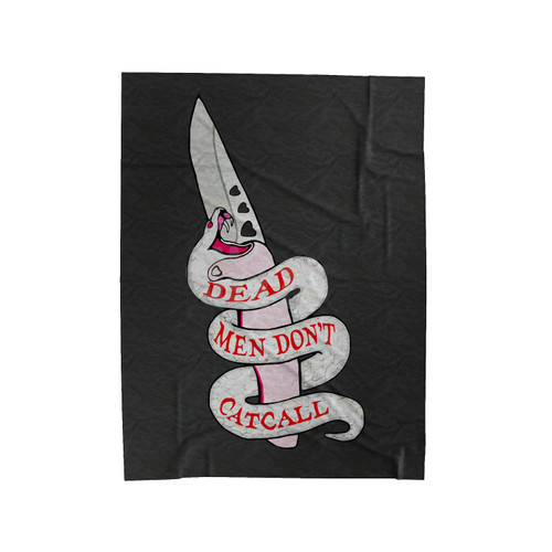 Dead Men Don't Catcall Velveteen Blanket