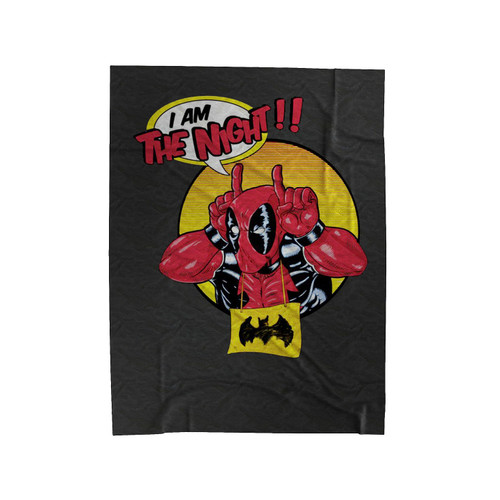 Deadpool I Am The Night Velveteen Blanket
