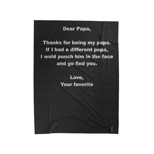 Dear Papa Thanks For Being My Papa I'D Punch Another Papa Velveteen Blanket
