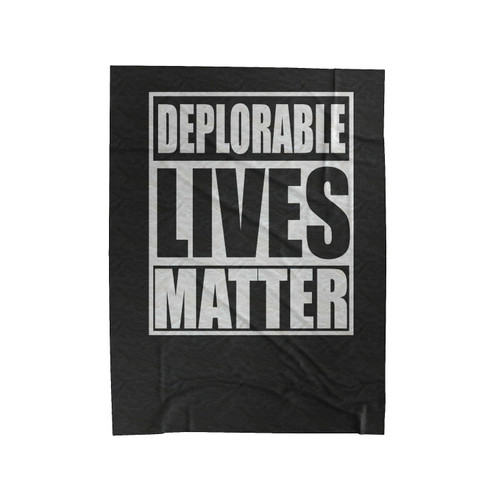 Deplorable Lives Matter 2 Velveteen Blanket