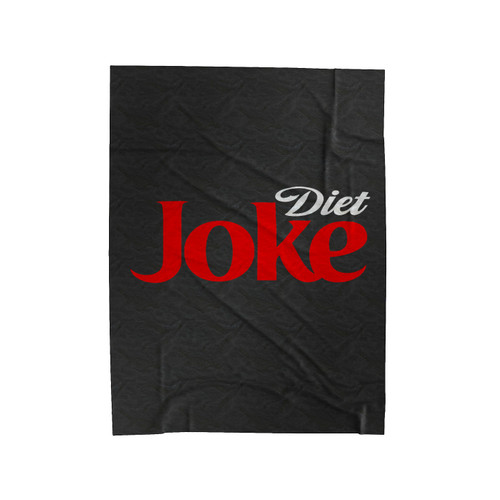 Diet Joke Parody Velveteen Blanket