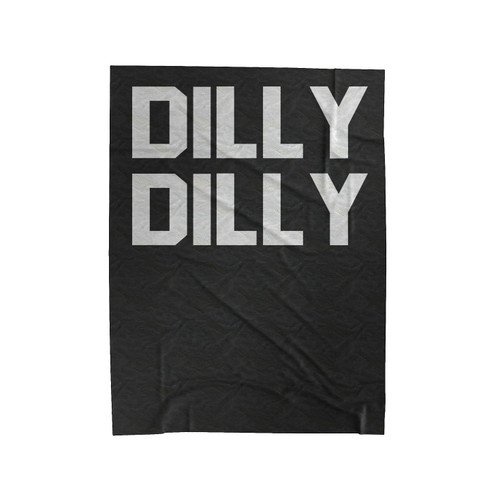 Dilly Dilly 1 Velveteen Blanket