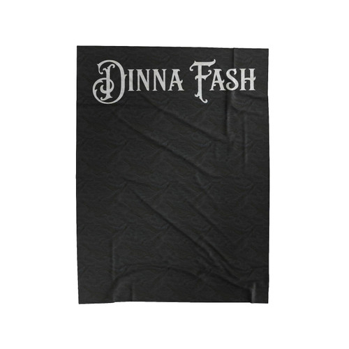Dinna Fash Jamie Fraser Quote Velveteen Blanket