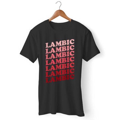 Lambic Belgian Beer Men T Shirt