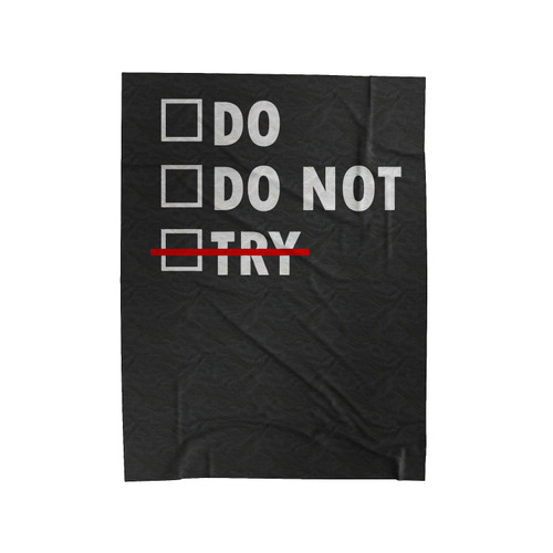 Do Or Do Not Velveteen Blanket