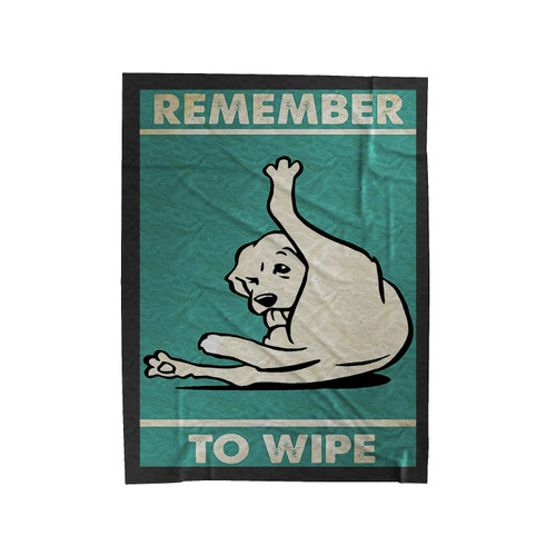 Dog Remember To Wipe Velveteen Blanket