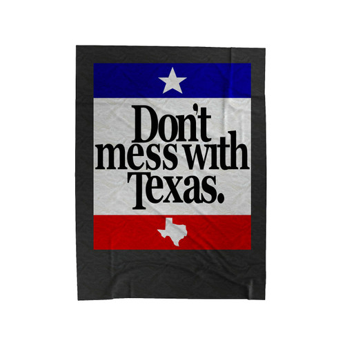 Don't Mess With Texas Merica Texan American Usa Classic Velveteen Blanket