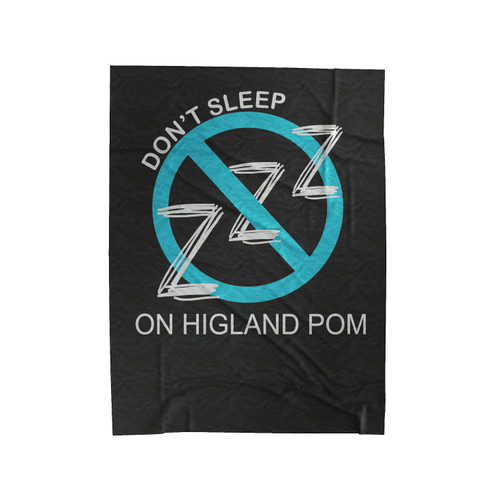 Don't Sleep On Highland Pom Velveteen Blanket