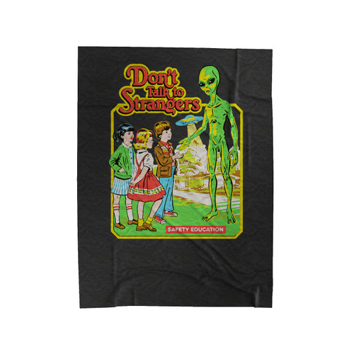 Don't Talk To Strangers Funny Velveteen Blanket