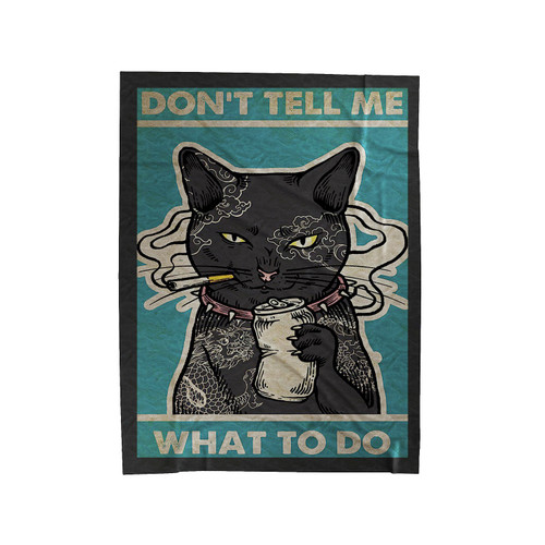 Don't Tell Me What To Do Black Cat Velveteen Blanket