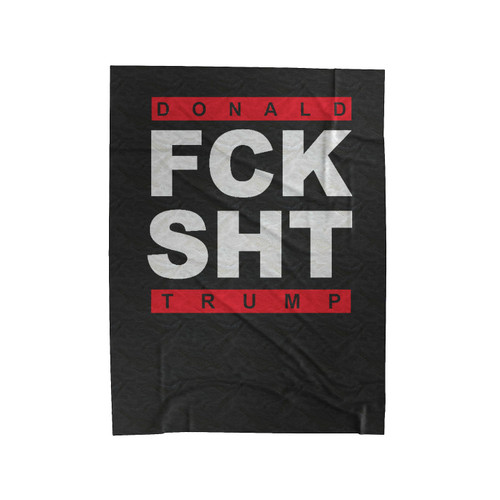 Donald Fck Sht Trump Anti Donald Trump Fuck Donald Trump Velveteen Blanket