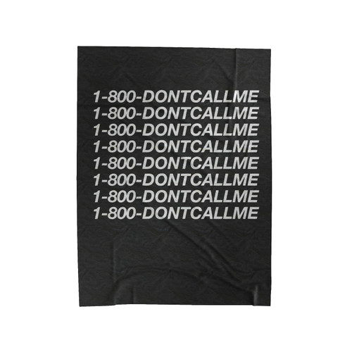 Dont Call Me Velveteen Blanket