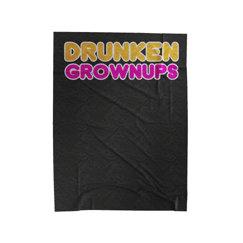 Drunkin Grownups Funny Humor Velveteen Blanket