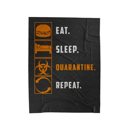 Eat, Sleep Quarantine Repeat Velveteen Blanket