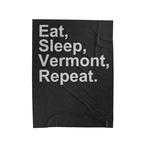 Eat, Sleep, Vt, Repeat Velveteen Blanket