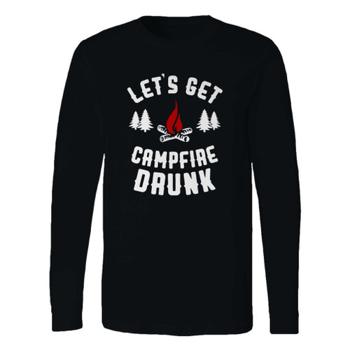 This classic fit lets get campfire drunk long sleeve shirt is casually elegant and very comfortable. With fine quality print to make one stand out, it's a perfect fit for every occasion.