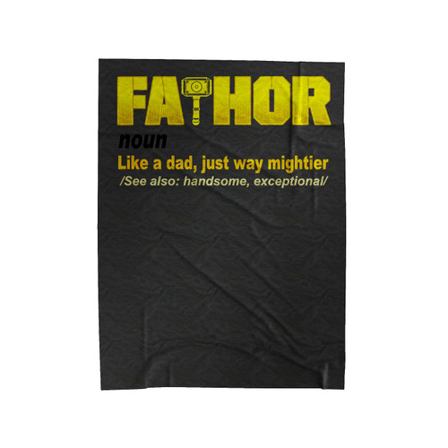 Fa-Thor Like Dad Just Way Mightier Velveteen Blanket